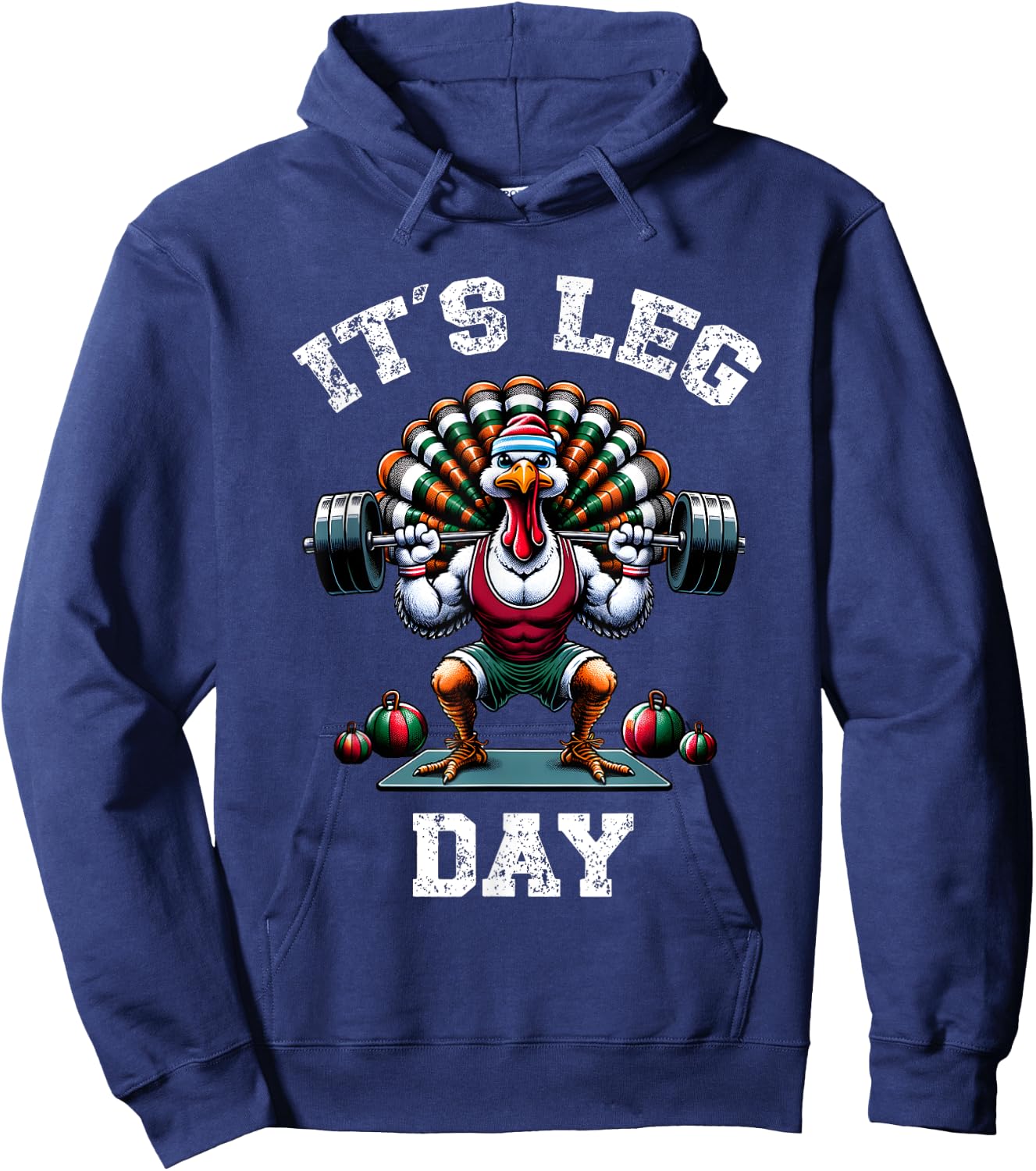 Its Leg Day Funny Turkey Exercise Thanksgiving Men Women Boy Hoodie - Hoodie | Navy