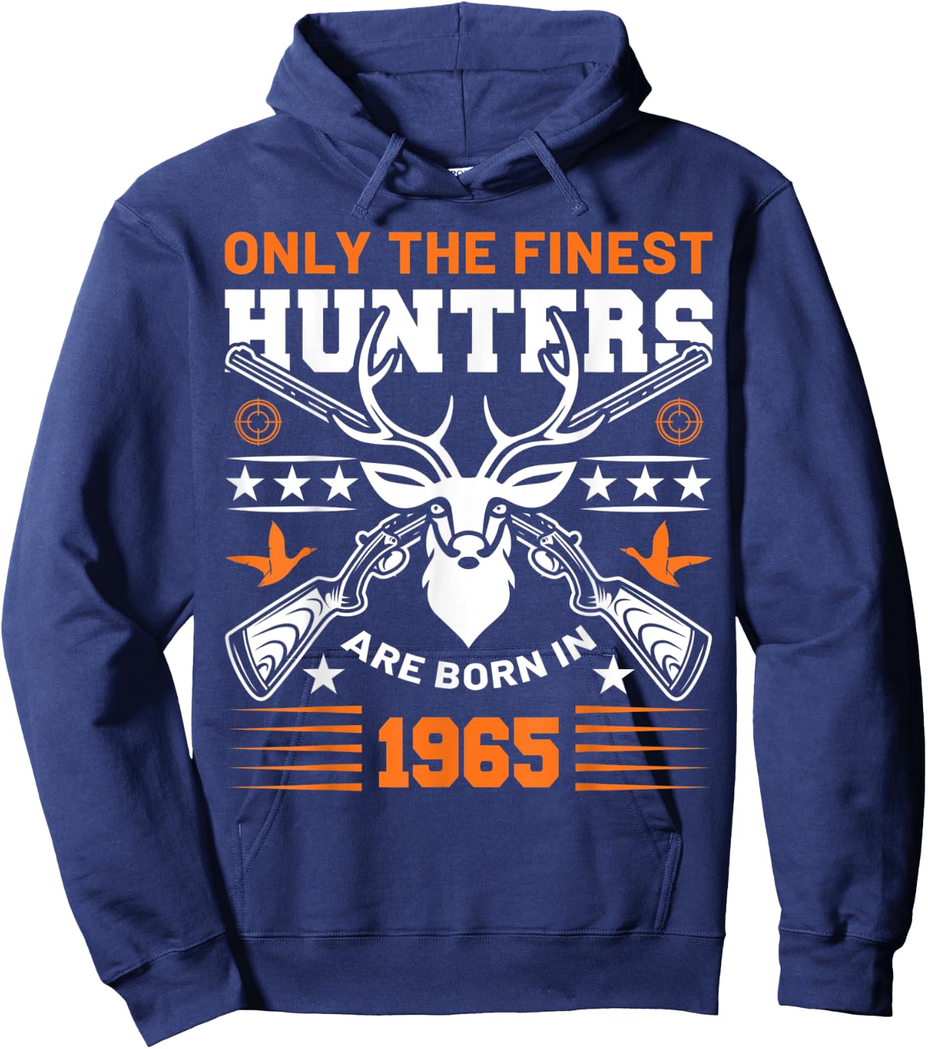 Only The Finest Hunters Are Born In 1965 Hunting Birthday Hoodie - Hoodie | Navy