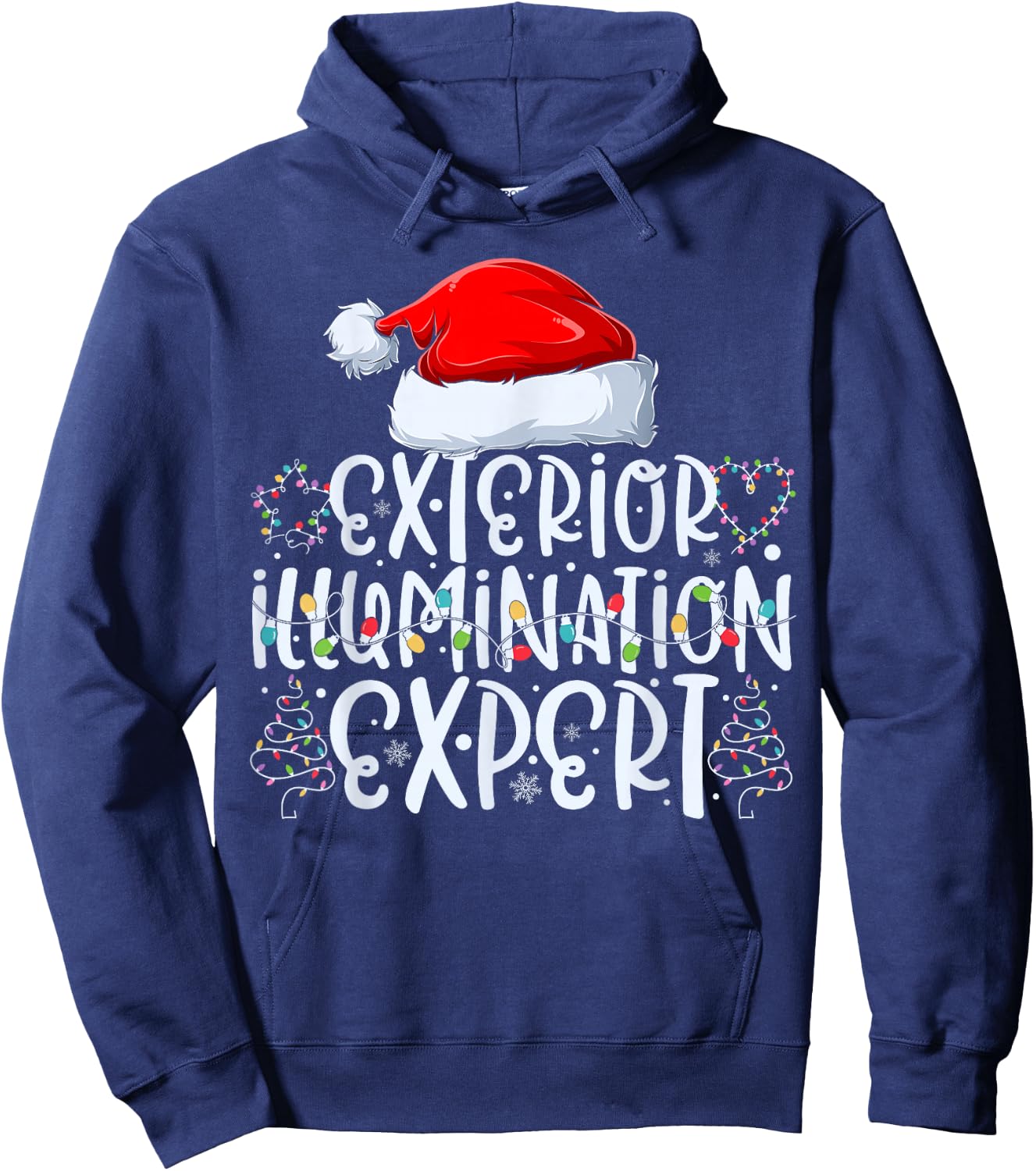 Exterior Illumination Expert Christmas Light Decorator Hoodie - Hoodie | Navy