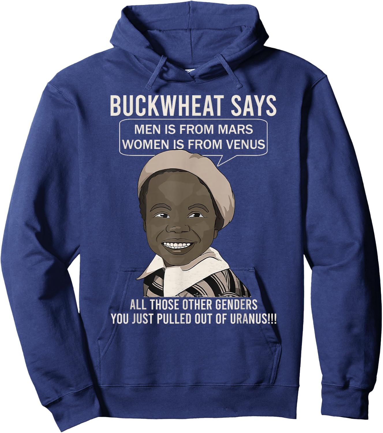 Buckwheat Says Men Is From Mars Women Is From Venus Hoodie - Hoodie | Navy