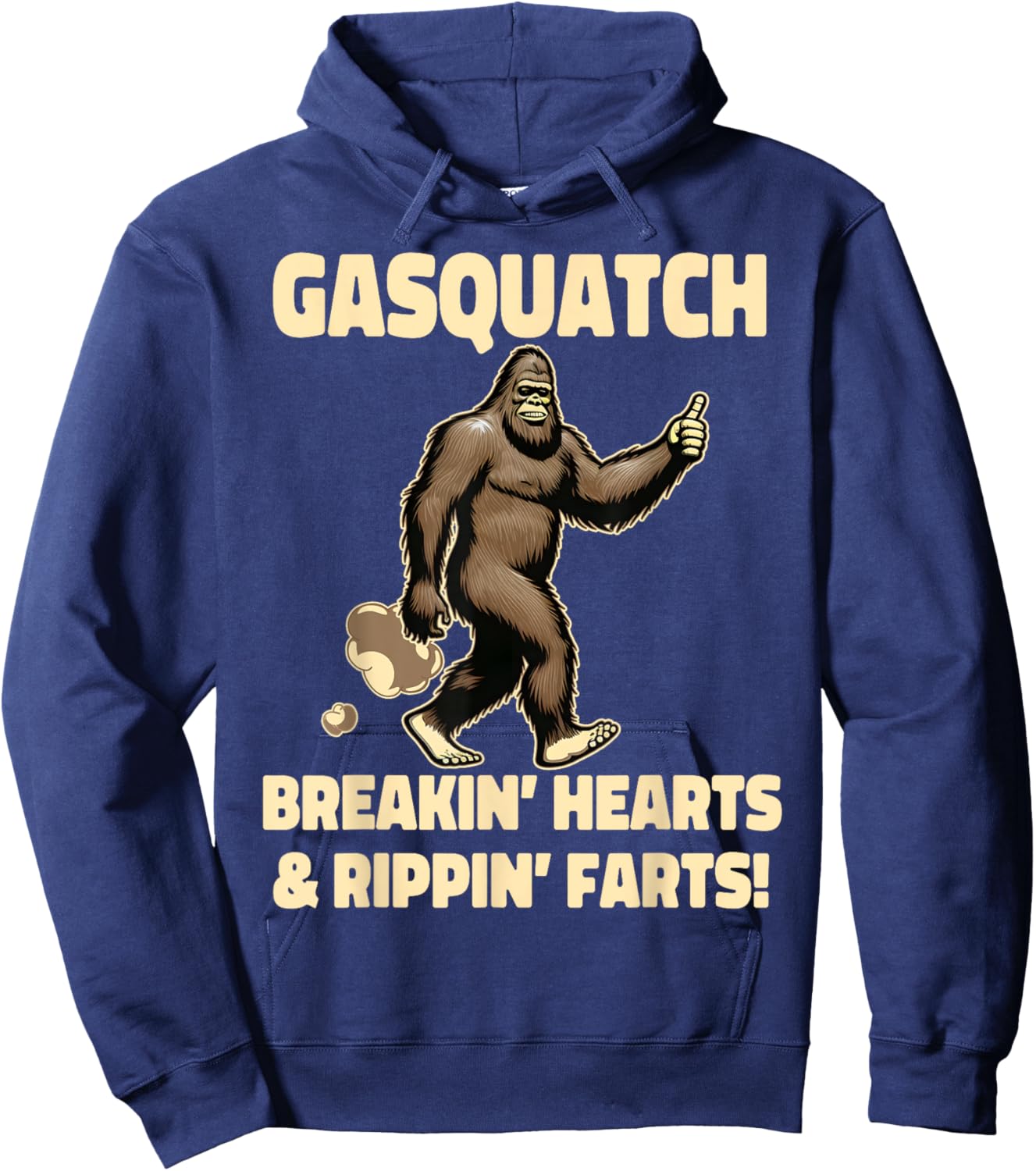 Weird Sayings Quote One Liners Fartacus Farting Bigfoot Breaking Hearts And Ripping Farts Sasquatch Hoodie - Hoodie | Navy