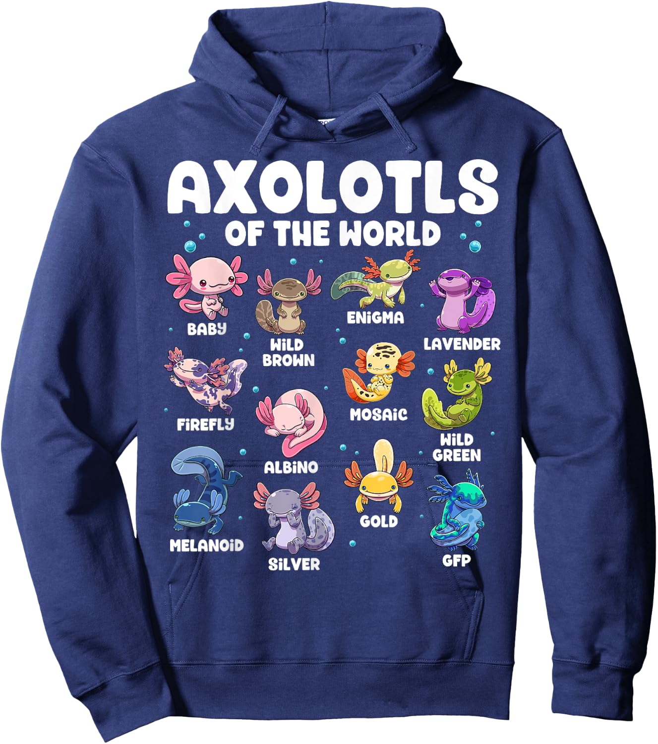 Axolotl Shirt Kawaii Axolotls Of The World Types Of Axolotls Hoodie - Hoodie | Navy