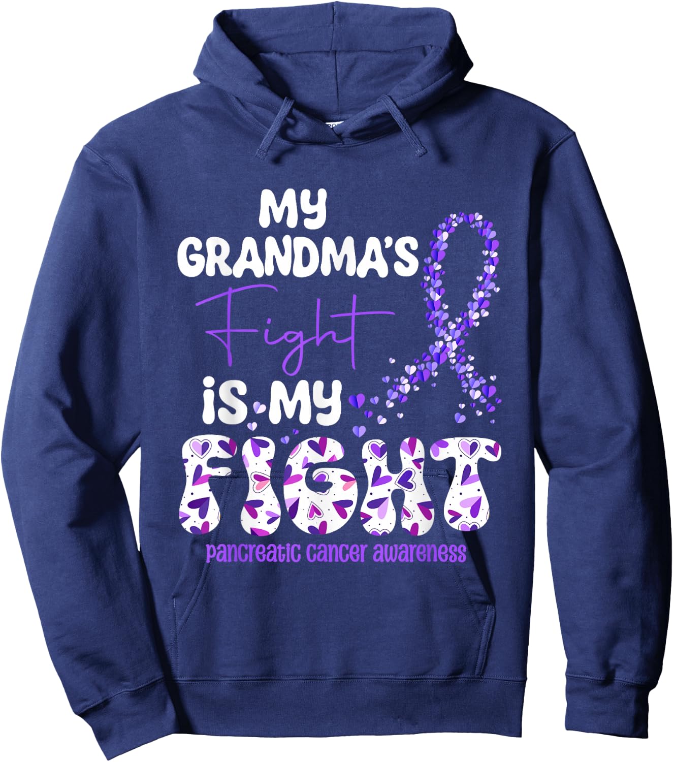 My Grandma's Fight Is My Fight Pancreatic Cancer Hoodie - Hoodie | Navy