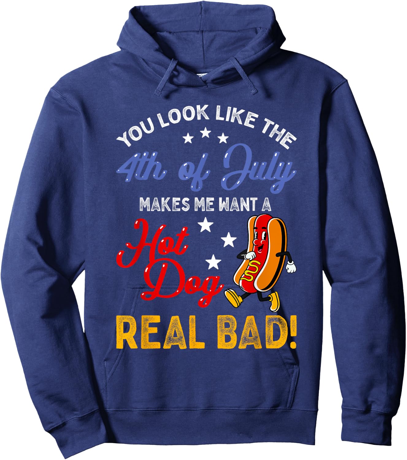 Funny Retro 4th Of July Makes Me Want A Hot Dog Real Bad Hoodie - Hoodie | Navy