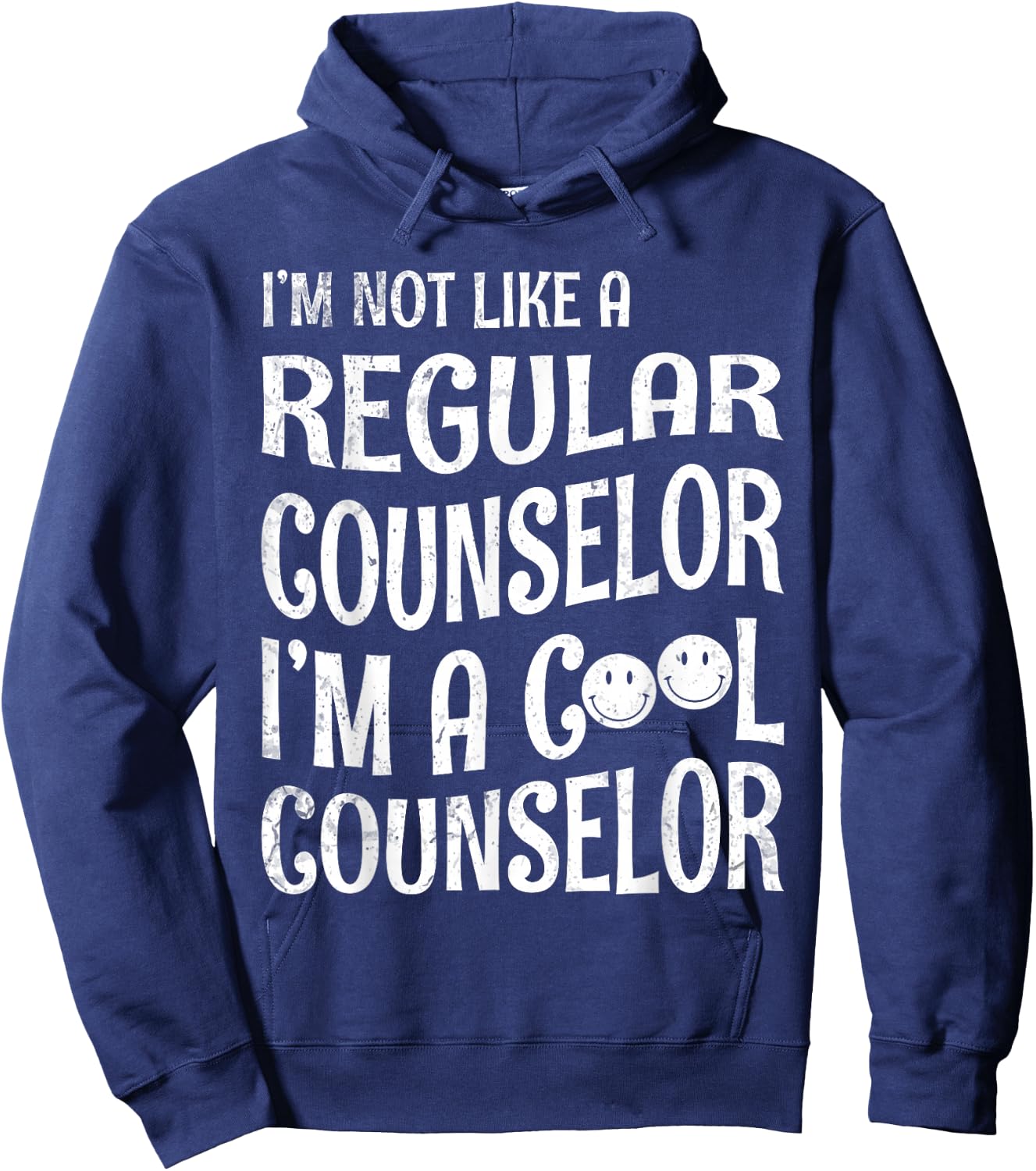 Happy I'm Not Like A Regular Counselor I'm A Cool Counselor Hoodie - Hoodie | Navy