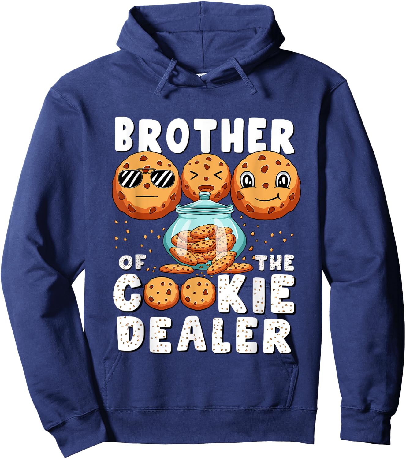 Brother Of The Cookie Dealer Baking Selling Cookies Men Boys Hoodie - Hoodie | Navy