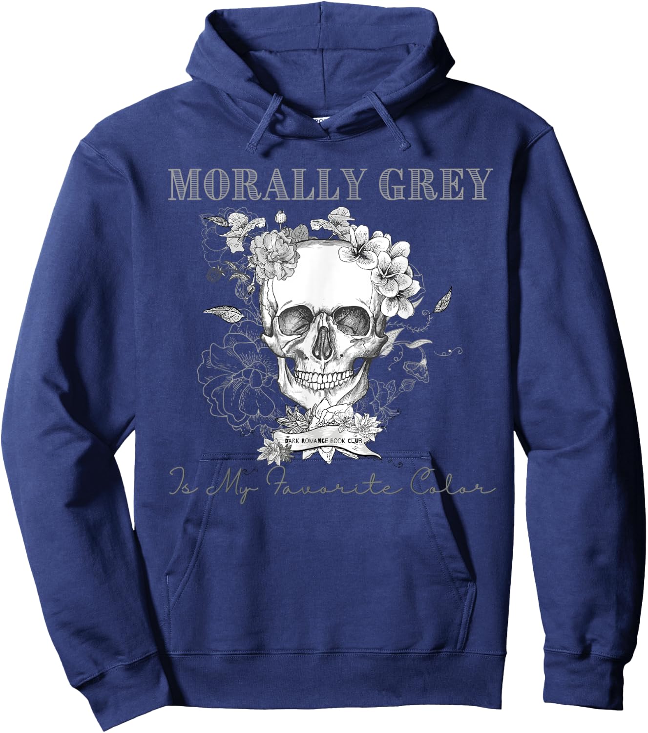 Morally Grey is My Favorite Color Skeleton Funny Books Lover Hoodie - Hoodie | Navy