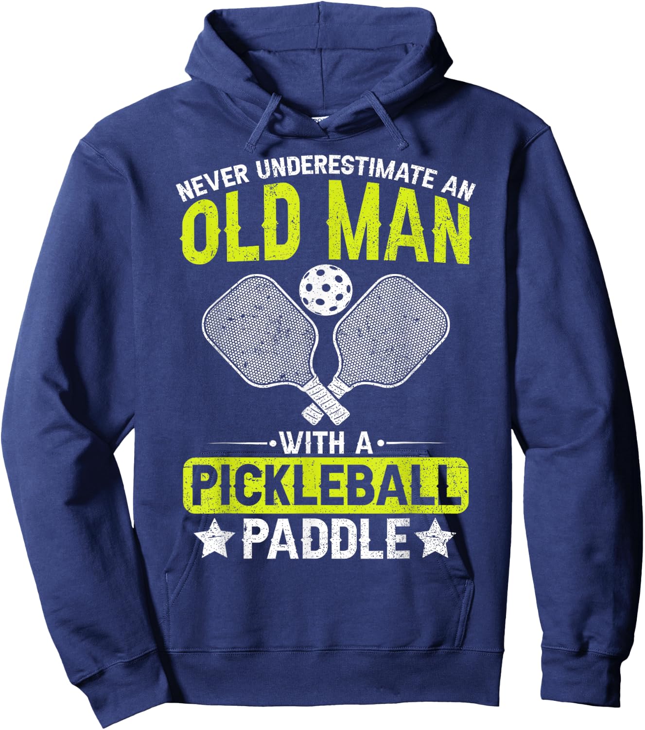 Never Underestimate an Old Man with a Pickleball Paddle Men Hoodie - Hoodie | Navy