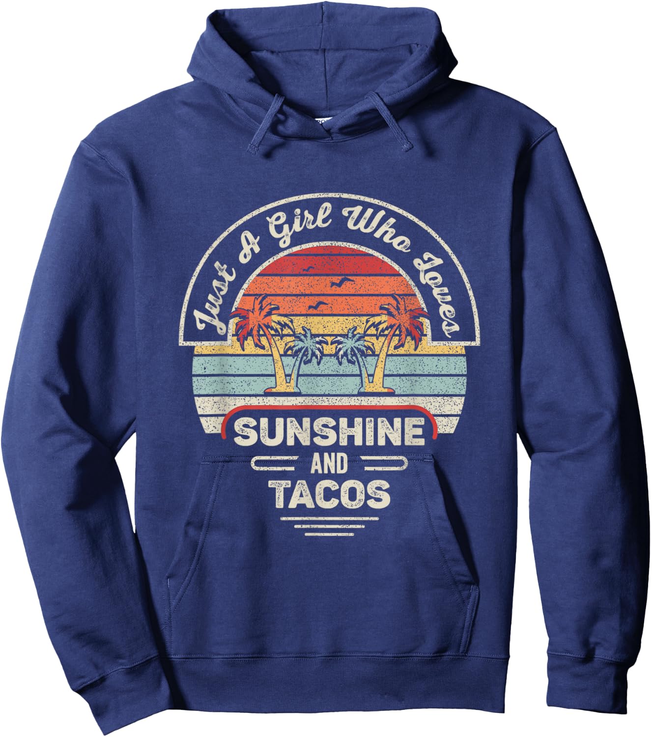 Vintage Retro Just A Girl Who Loves Sunshine And Tacos Taco Hoodie - Hoodie | Navy