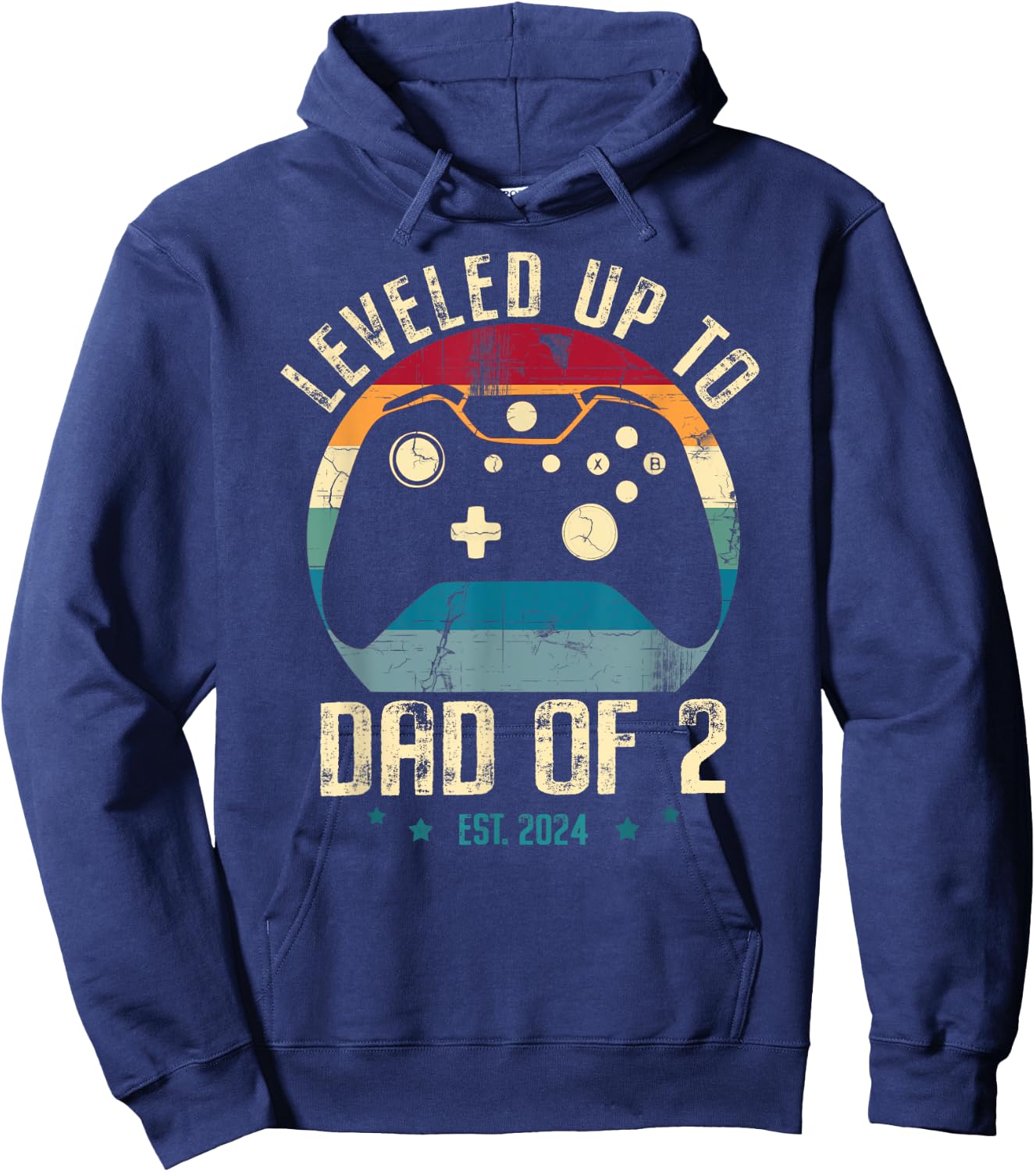 I Leveled Up To Dad Of 2 Daddy Again 2024 Gamer Fathers Day Hoodie - Hoodie | Navy