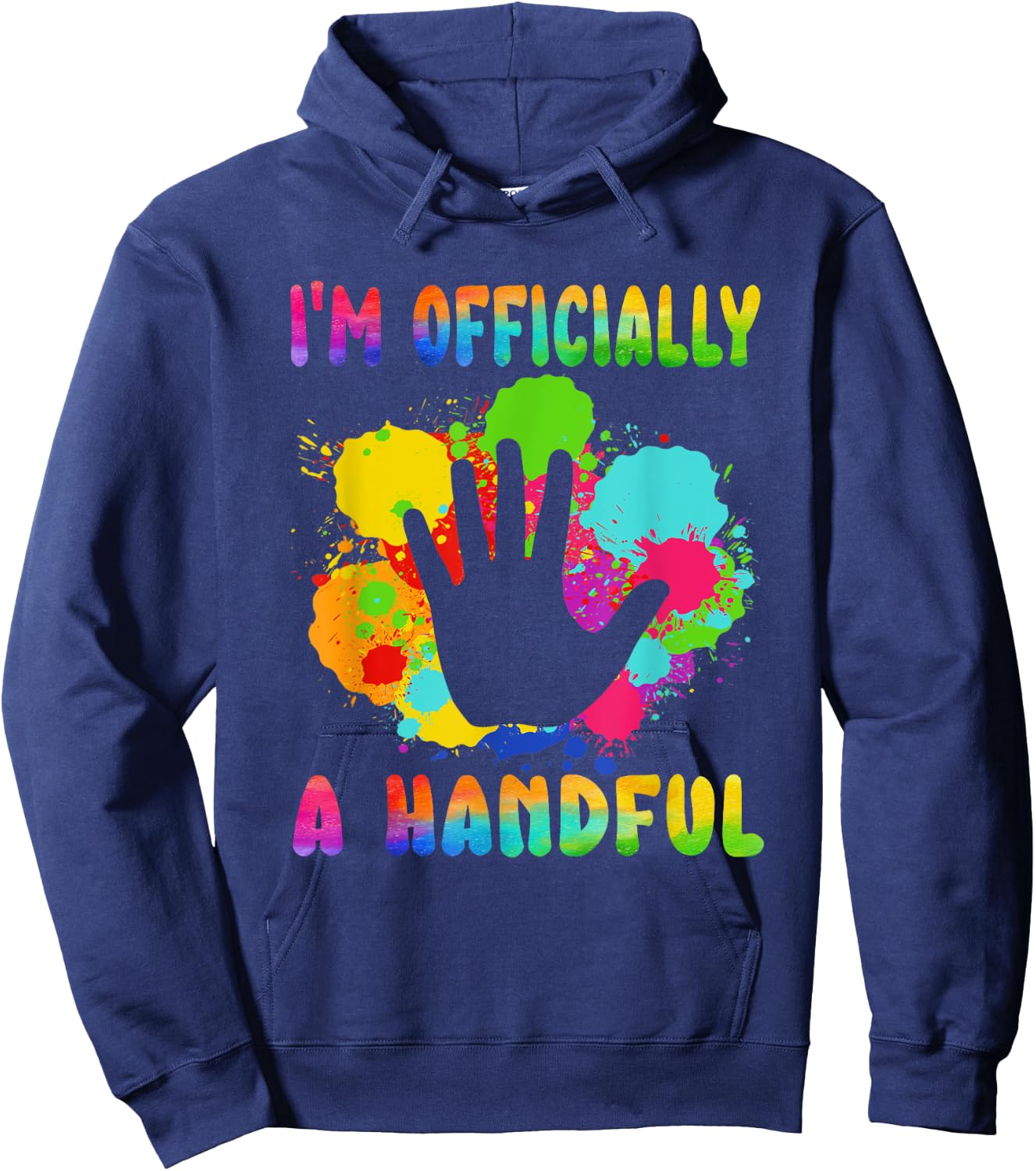I'm Officially a Handful 5th Birthday Turning 5 For Kids Hoodie - Hoodie | Navy