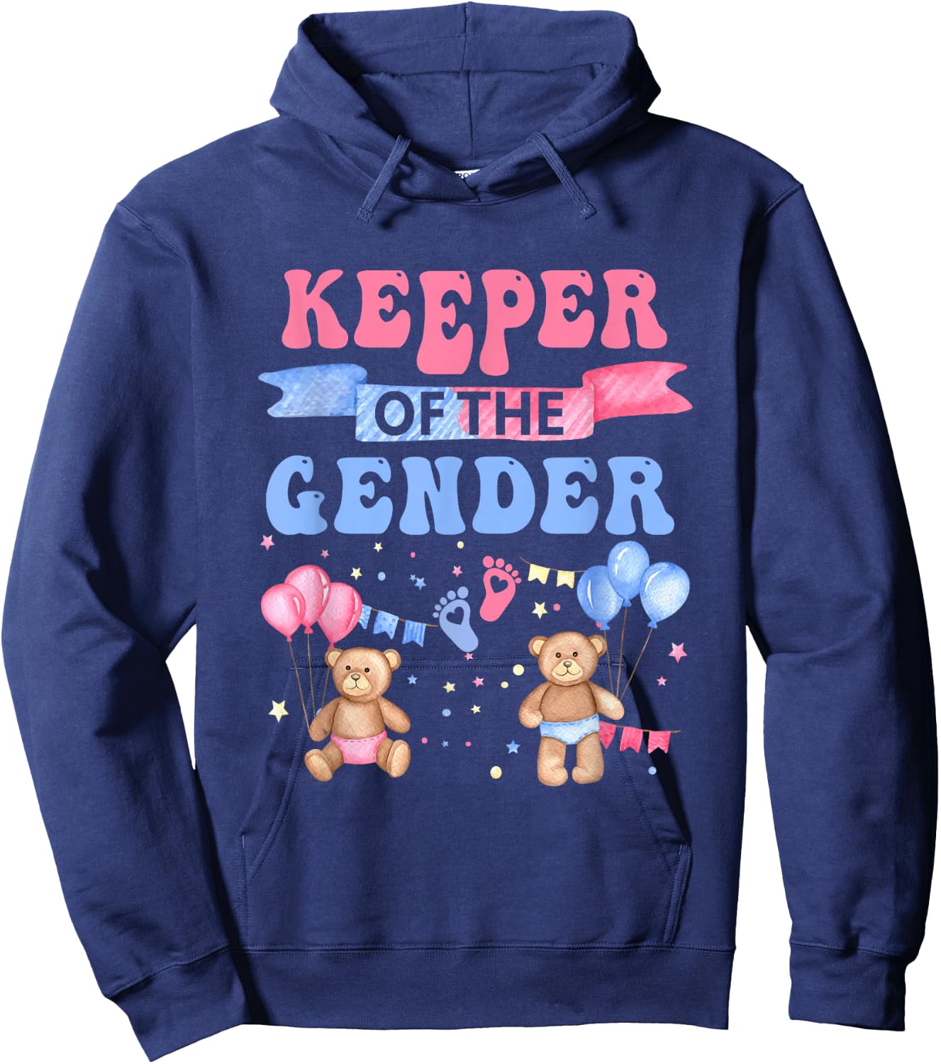 Keeper of The Gender Reveal Baby Bear Balloons Pink Or Blue Hoodie - Hoodie | Navy