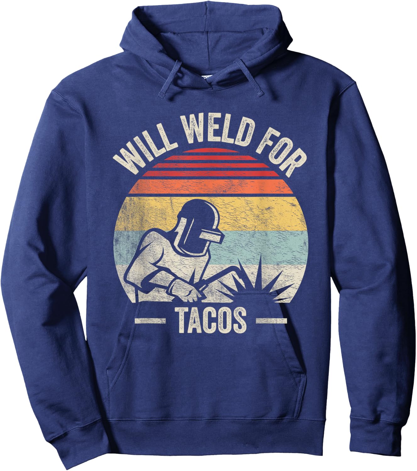 Retro Vintage Will Weld For Tacos Funny Welder Hoodie - Hoodie | Navy