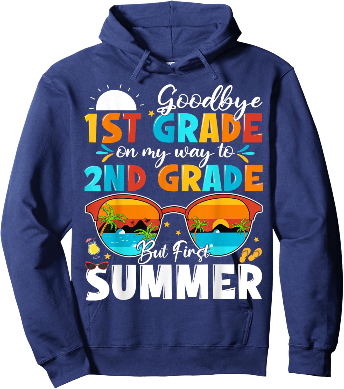 Goodbye 1st Grade Graduation To 2nd Grade Hello Summer Kids Hoodie - Hoodie | Navy
