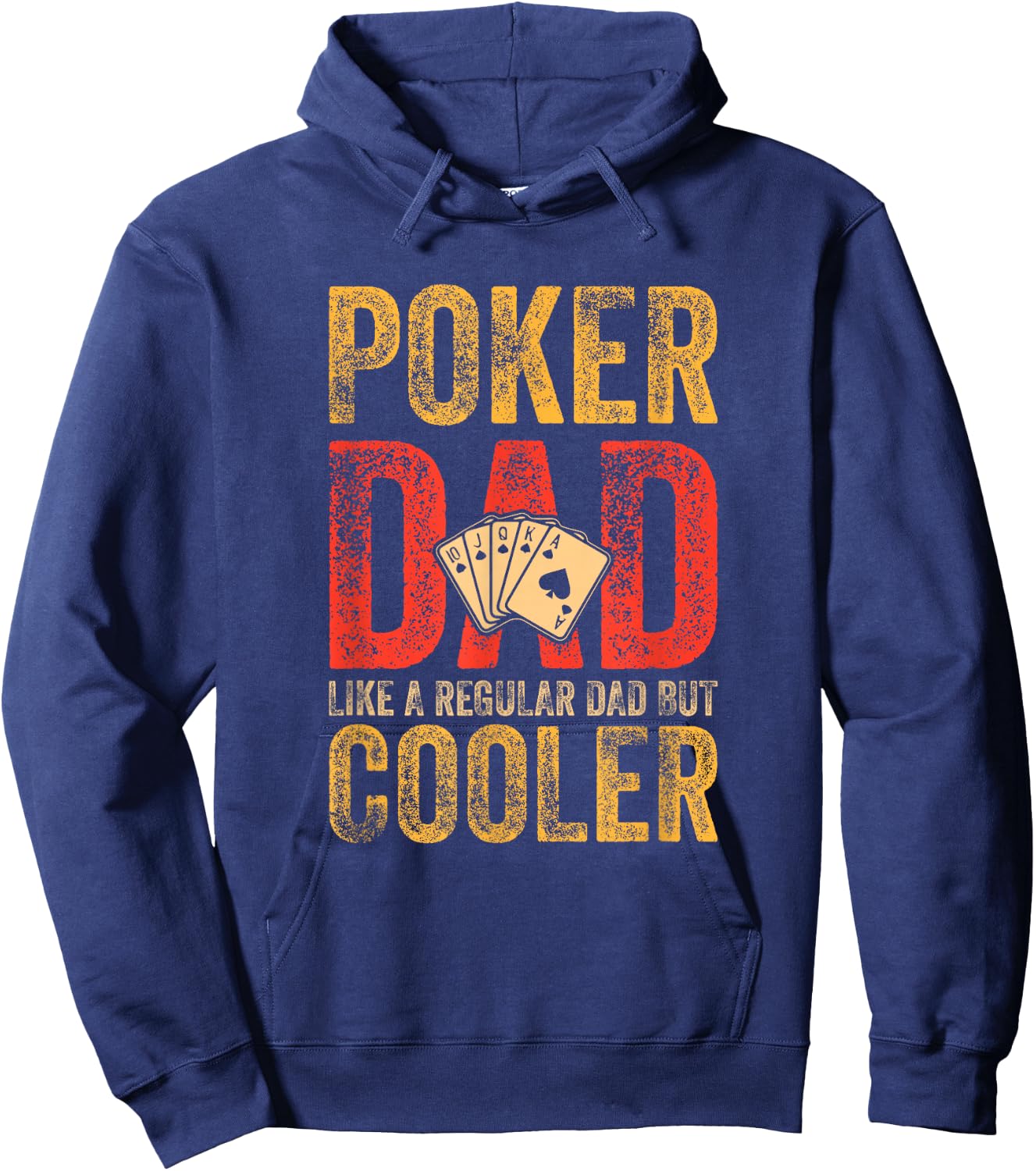 Poker Dad Funny Men Casino Play Card Gambler Poker Hoodie - Hoodie | Navy
