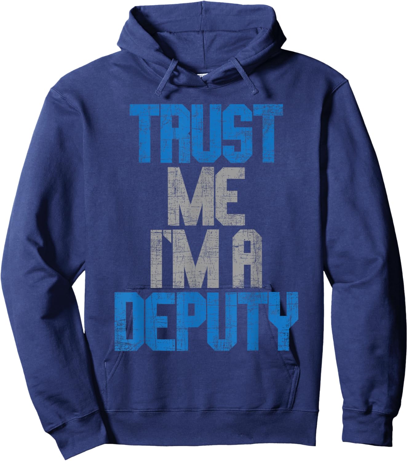 Trust Me I'm A Deputy - Sheriff Deputy Law Enforcement Hoodie - Hoodie | Navy