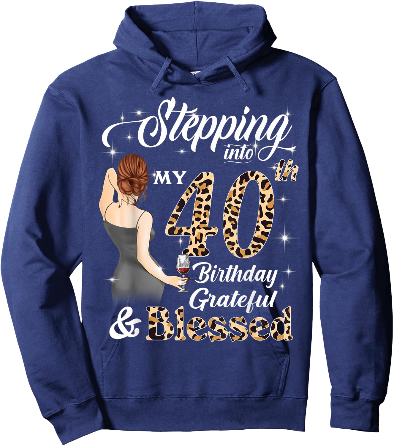Stepping Into My 40th Birthday Grateful & Blessed Women Hoodie - Hoodie | Navy