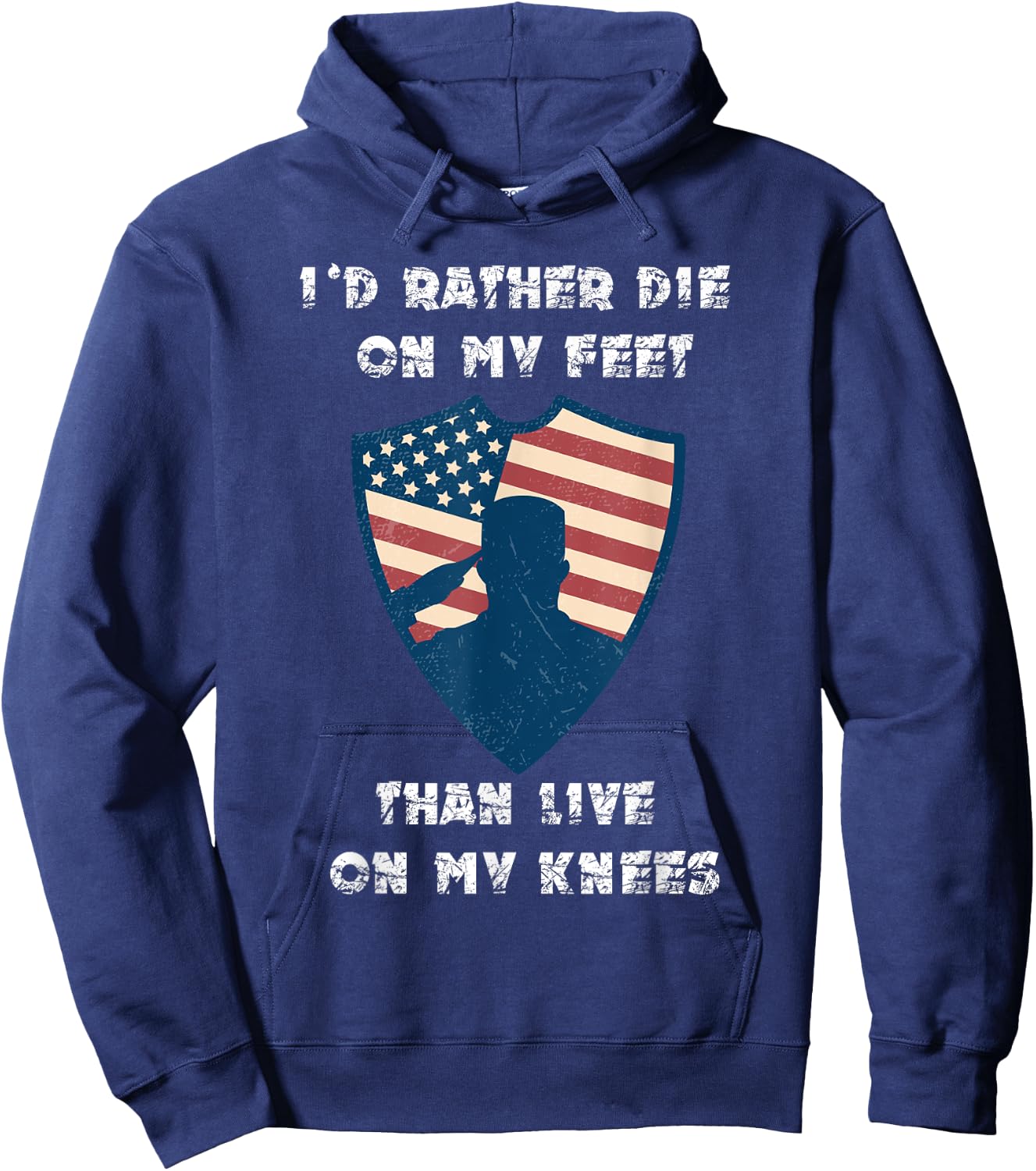 Id Rather Die On My Feet Than Live On My Knees Hoodie - Hoodie | Navy