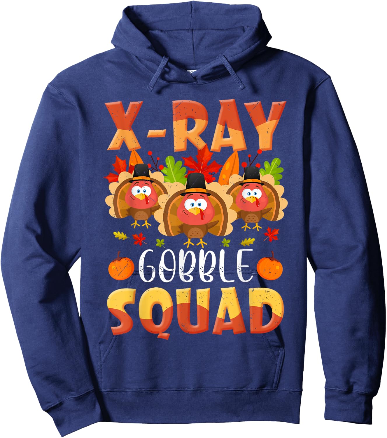 X-ray Tech Gobble Squad Turkey Technician Match Thanksgiving Hoodie - Hoodie | Navy