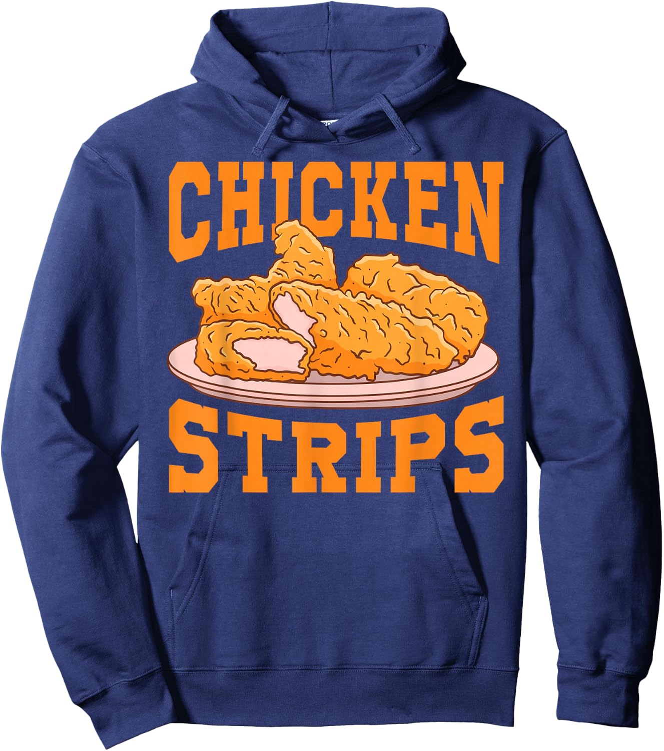 Chicken Strips - Funny Restaurant Owner - Fast Food Eater Hoodie - Hoodie | Navy