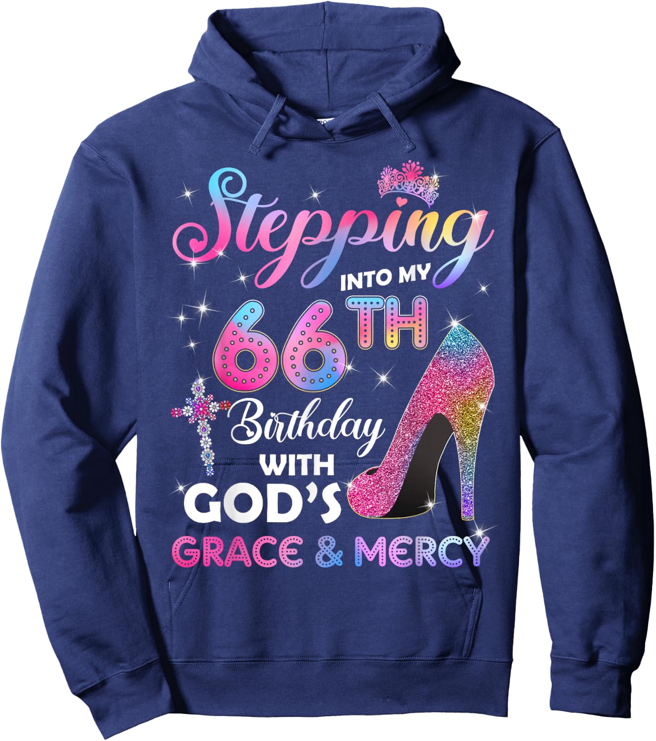 Stepping Into My 66th Birthday Gift Women 66 Years Old Pumps Hoodie - Hoodie | Navy