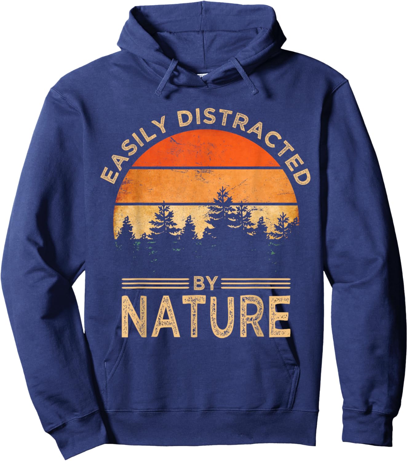 Easily Distracted by Nature Vintage Funny Nature Hoodie - Hoodie | Navy