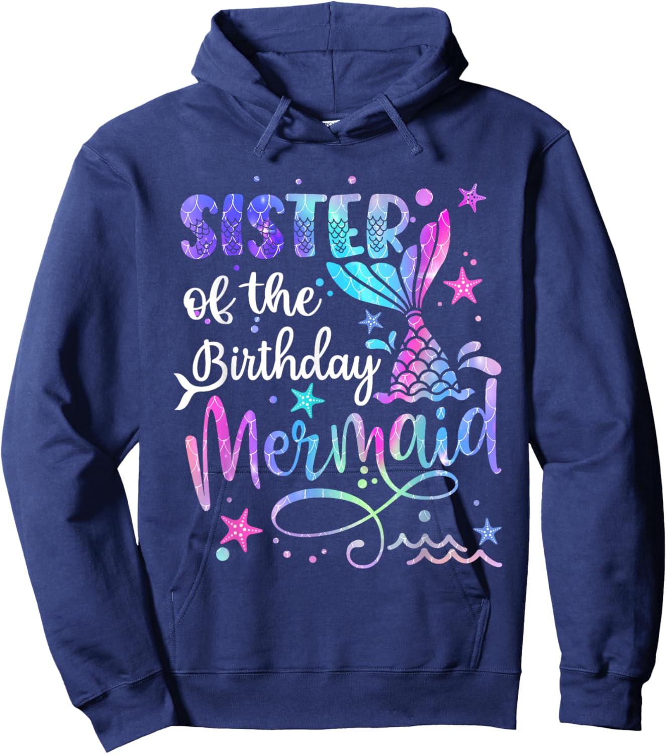 Sister Of The Birthday Mermaid Matching Family Father's Day Hoodie - Hoodie | Navy