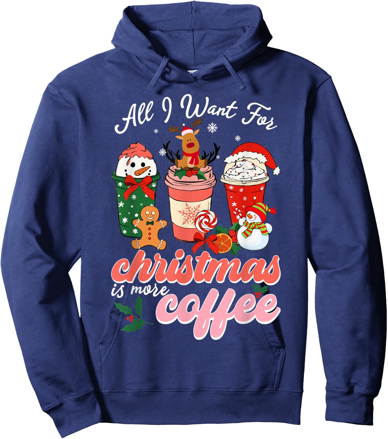 All I Want For Christmas Flavored Iced Coffee Cups Family Hoodie - Hoodie | Navy