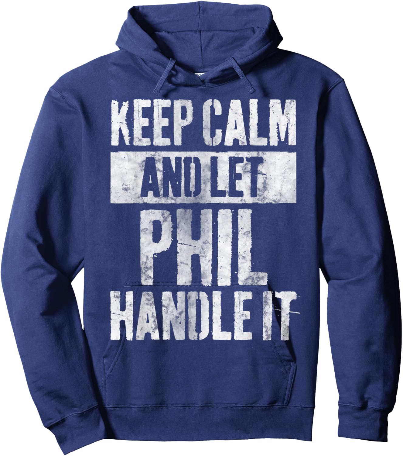 Personalized Name Shirt Keep Calm And Let Phil Handle it Hoodie - Hoodie | Navy