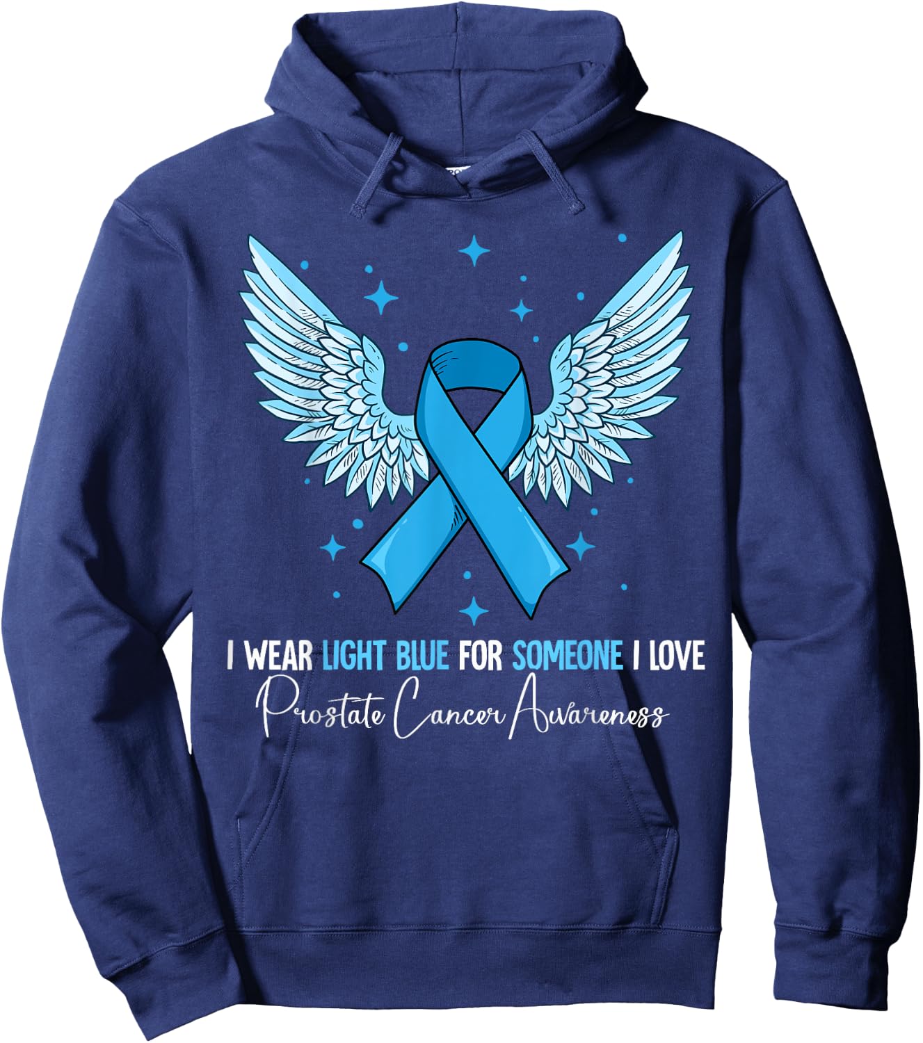 I Wear Light Blue Prostate Cancer Awareness Hoodie - Hoodie | Navy
