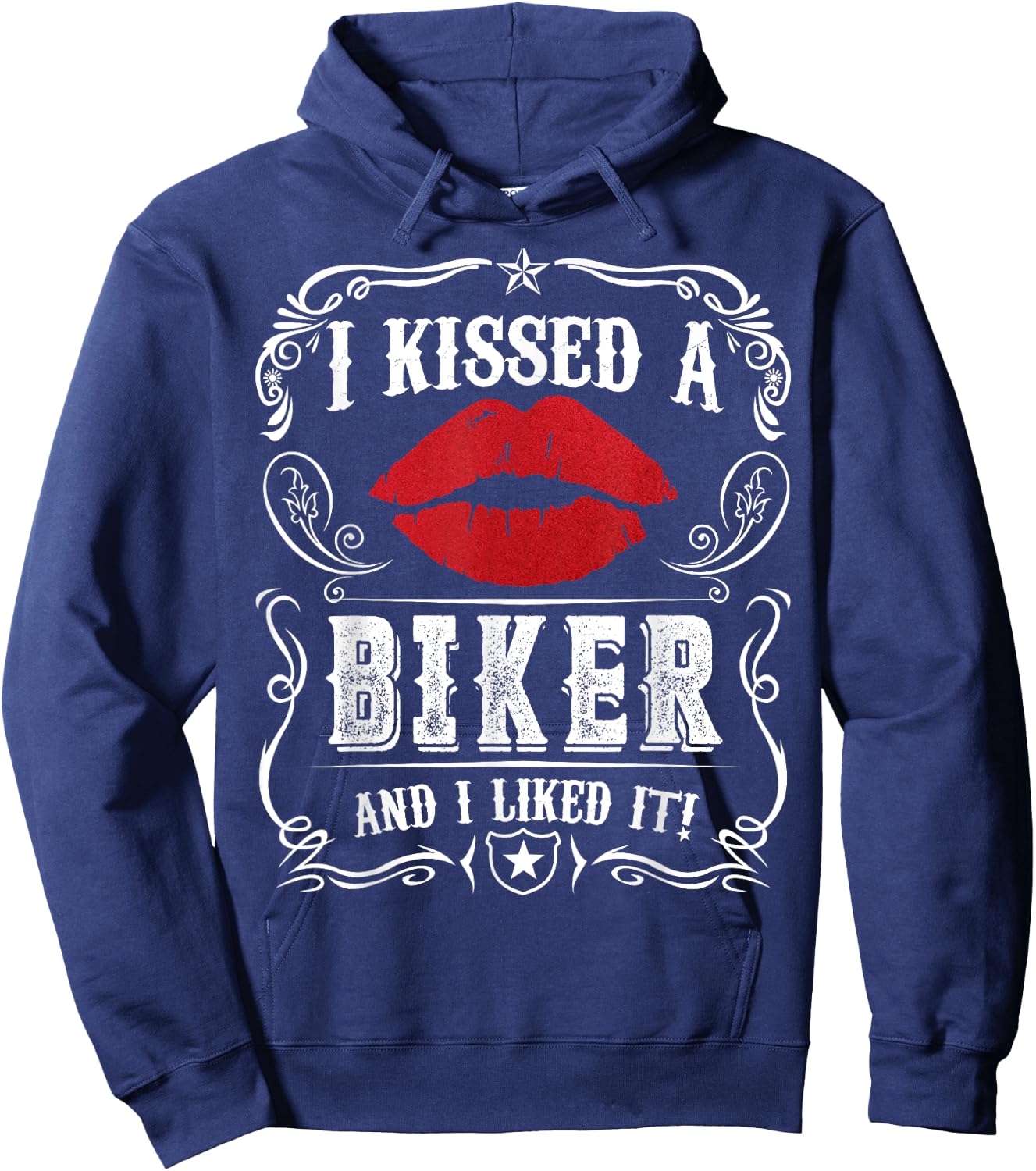 Funny Bikers Motorcycling I Kissed A Biker And I Liked It Hoodie - Hoodie | Navy