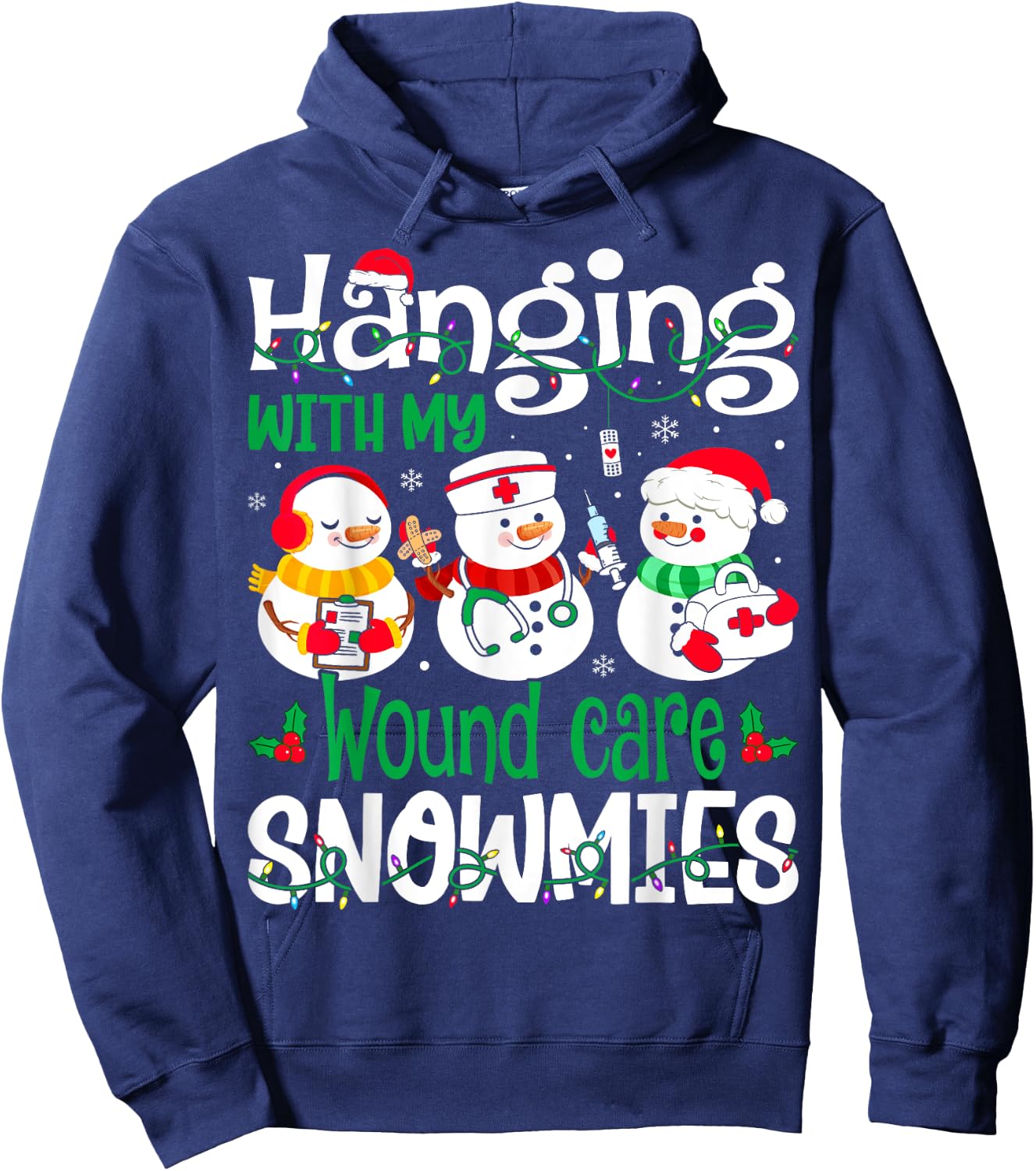 Hanging With My Wound Care Nurse Snowmies Christmas Nursing Hoodie - Hoodie | Navy