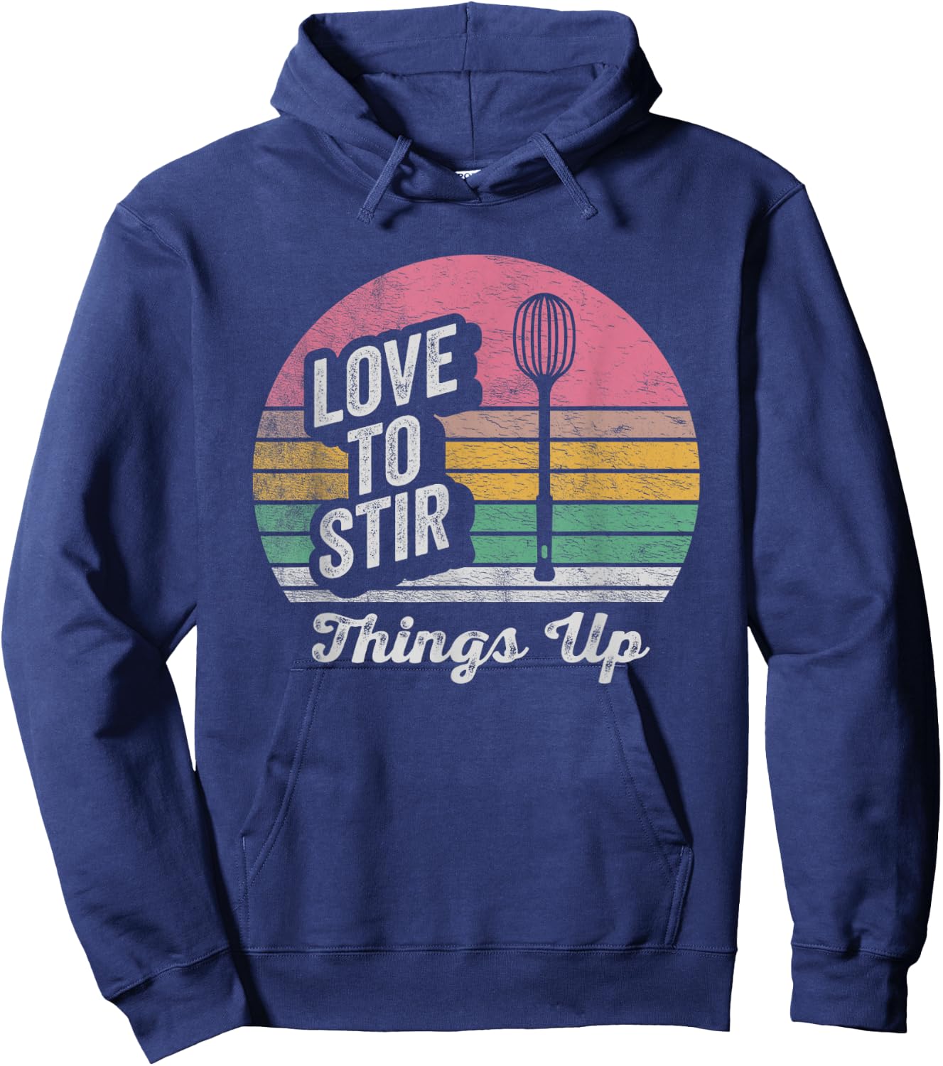 Retro Vintage Love To Stir Things Up Cook Mom Chef Baker Hoodie - Hoodie | Navy