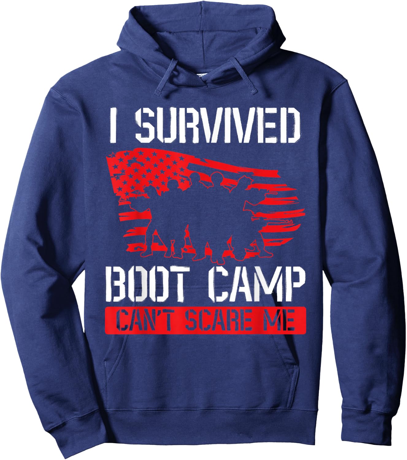 I Survived Boot Camp Can't Scare Me. Veteran Veterans Day Hoodie - Hoodie | Navy