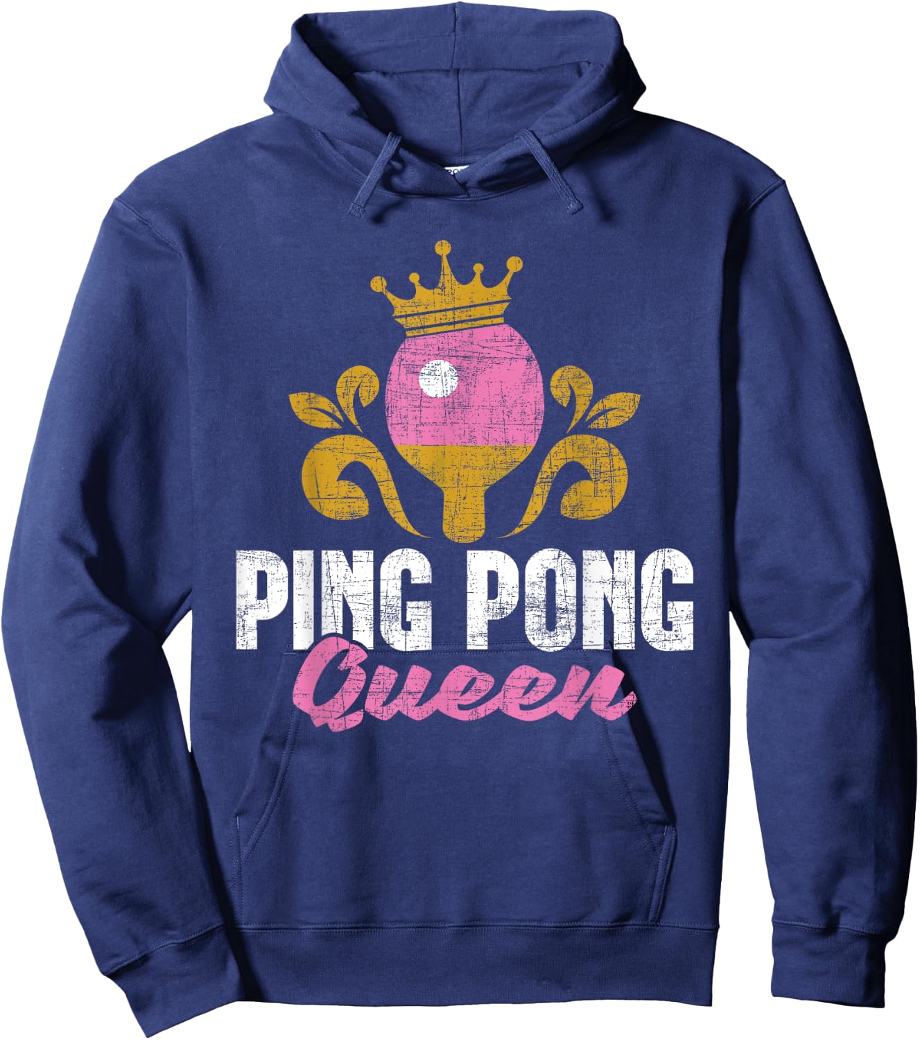 Ping Pong Queen - Table Tennis Player Sport Tournament Lover Hoodie - Hoodie | Navy