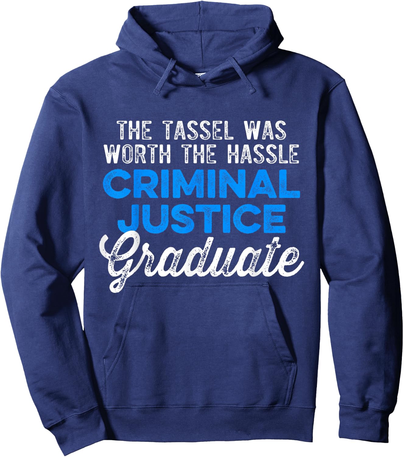 Criminal Justice Degree Graduate Tassel Graduation Hoodie - Hoodie | Navy