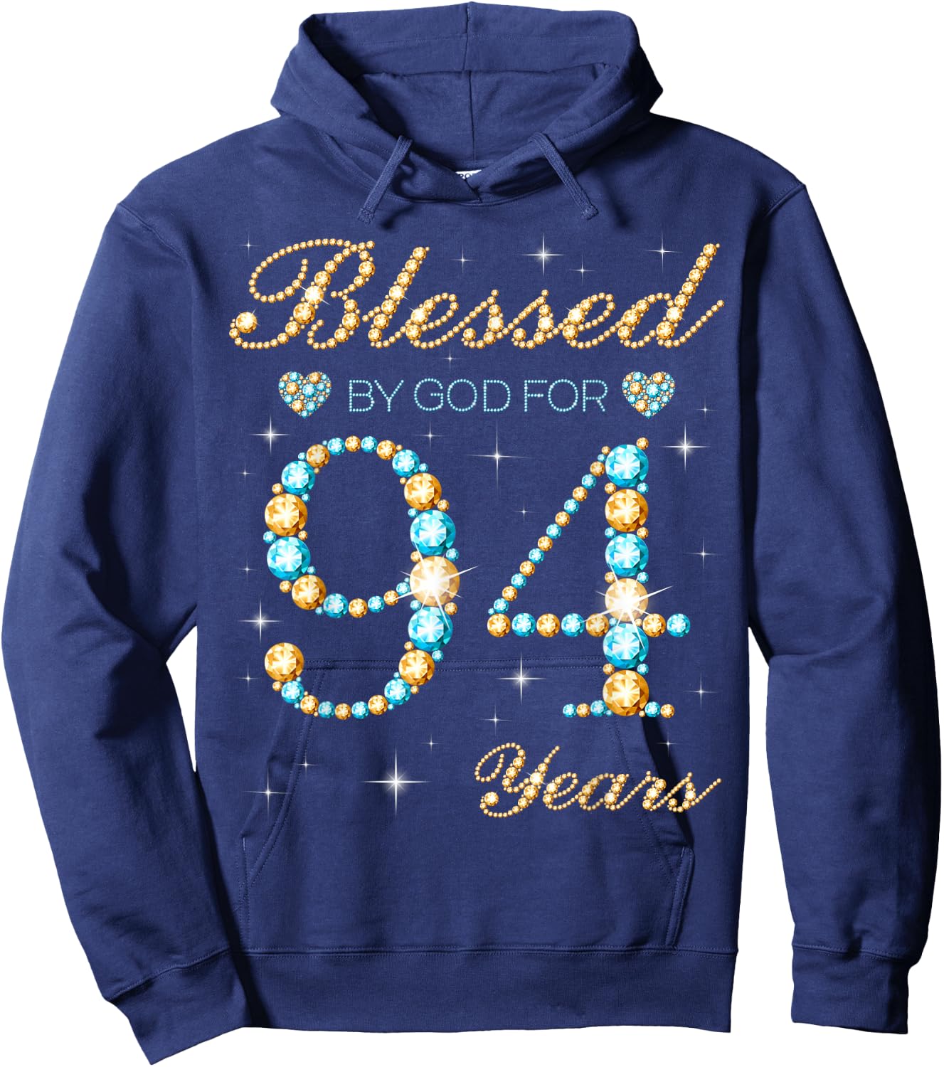 Blessed By God For 94 Years Old 94th Birthday Party Cute Hoodie - Hoodie | Navy