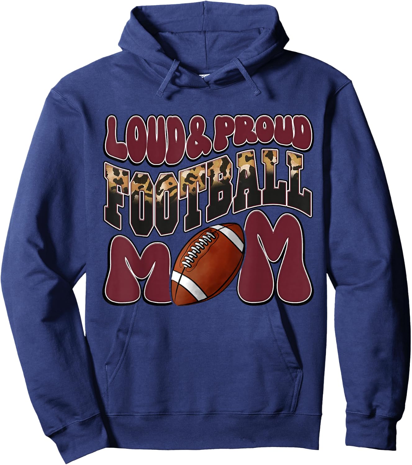 Loud Proud Football Mom Maroon Team Leopard Football Mom Hoodie - Hoodie | Navy