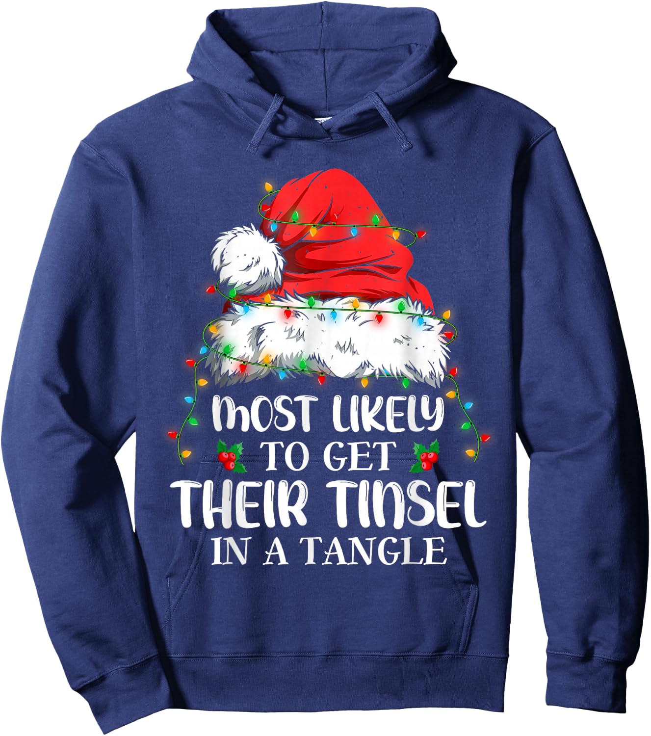 Most Likely To Get Their Tinsel in a Tangle Christmas Hoodie - Hoodie | Navy