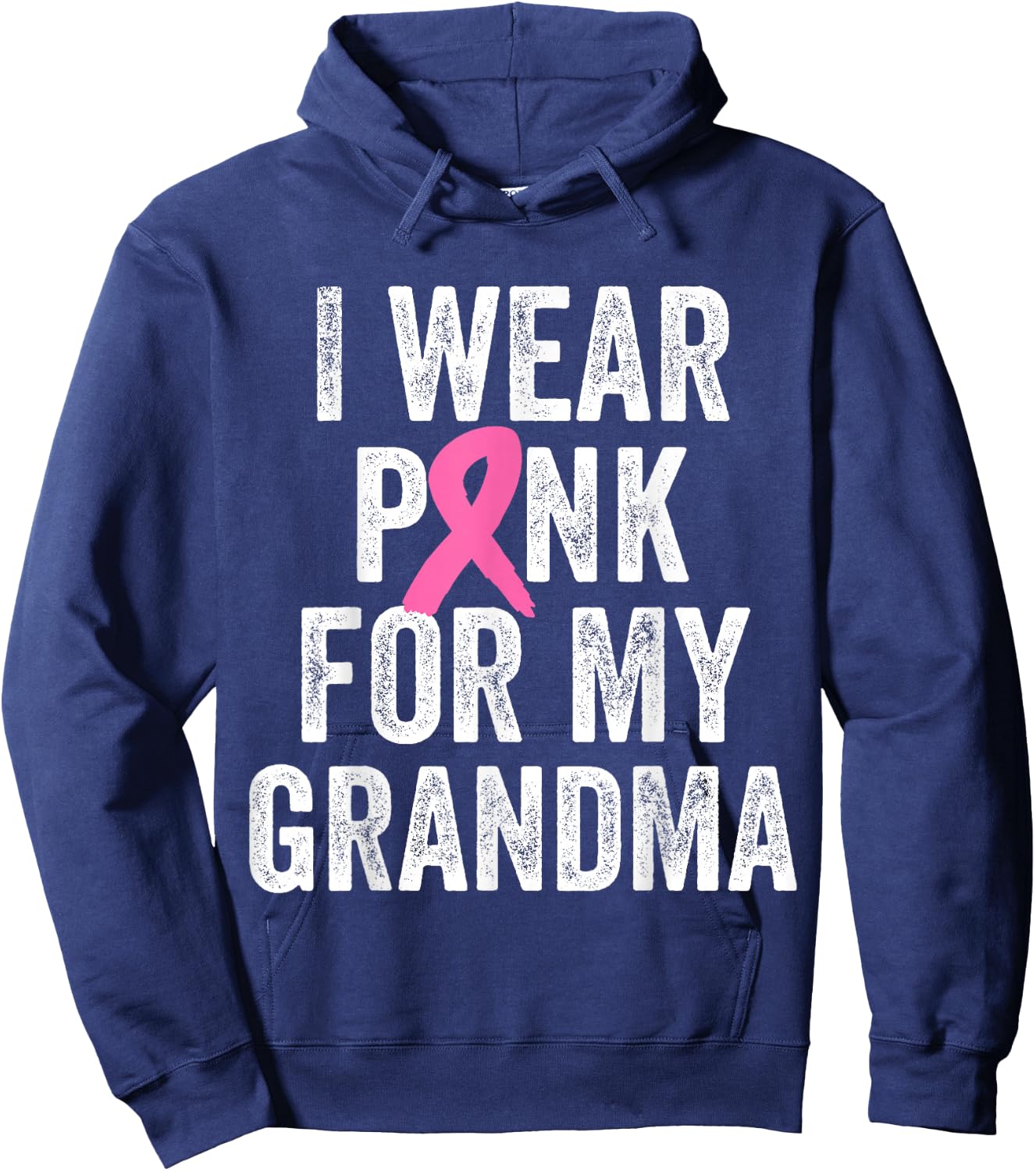 I Wear Pink for My Grandma Support Breast Cancer Awareness Hoodie - Hoodie | Navy