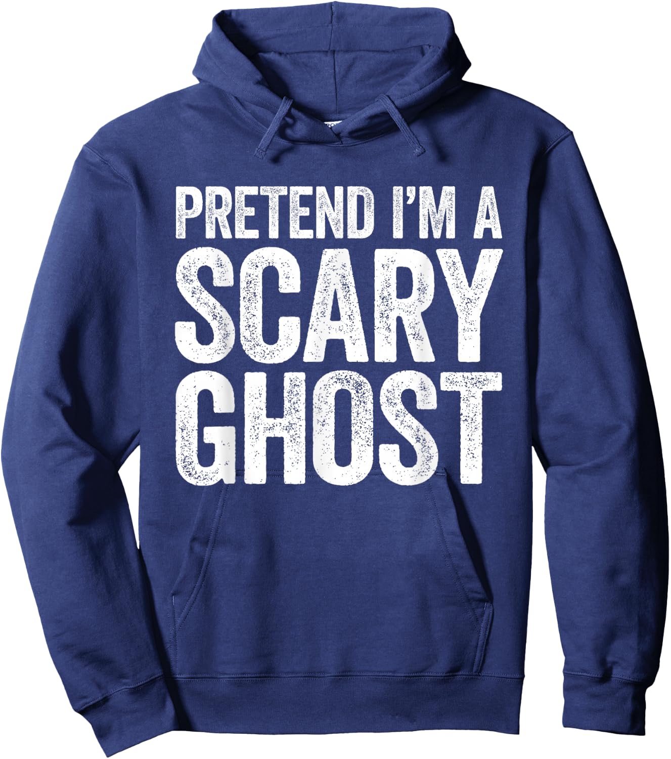 Pretend I'm A Scary Ghost Shirt Adult Mne Women Kids Costume Hoodie - Hoodie | Navy