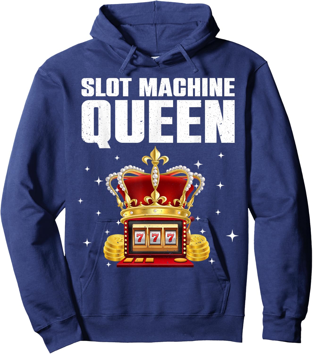 Cool Slot Machine Queen Art Girls Casino Gambler Hoodie - Hoodie | Navy