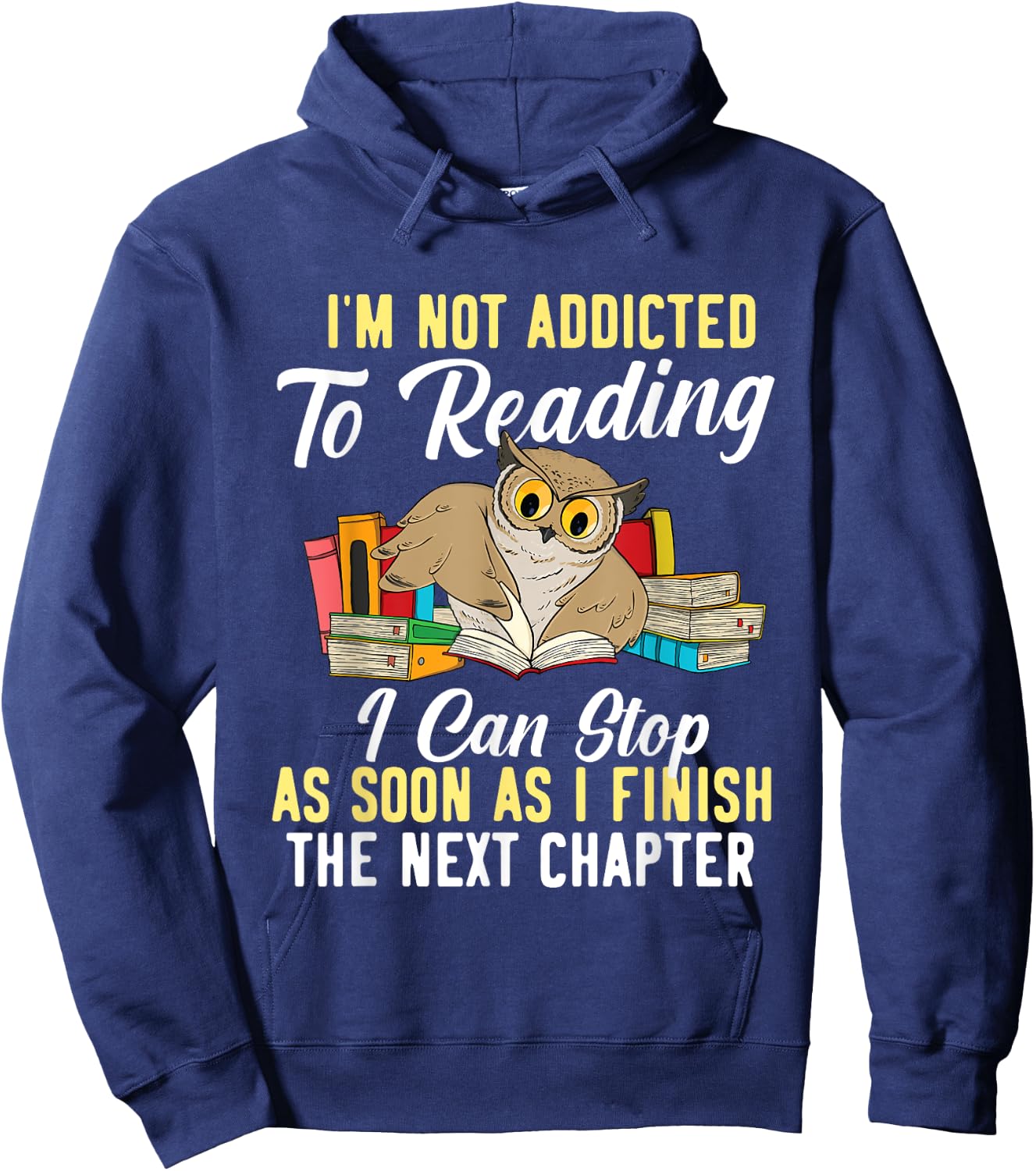 I'm Not Addicted To Reading As I Finish - Owl Birds Lover Hoodie - Hoodie | Navy
