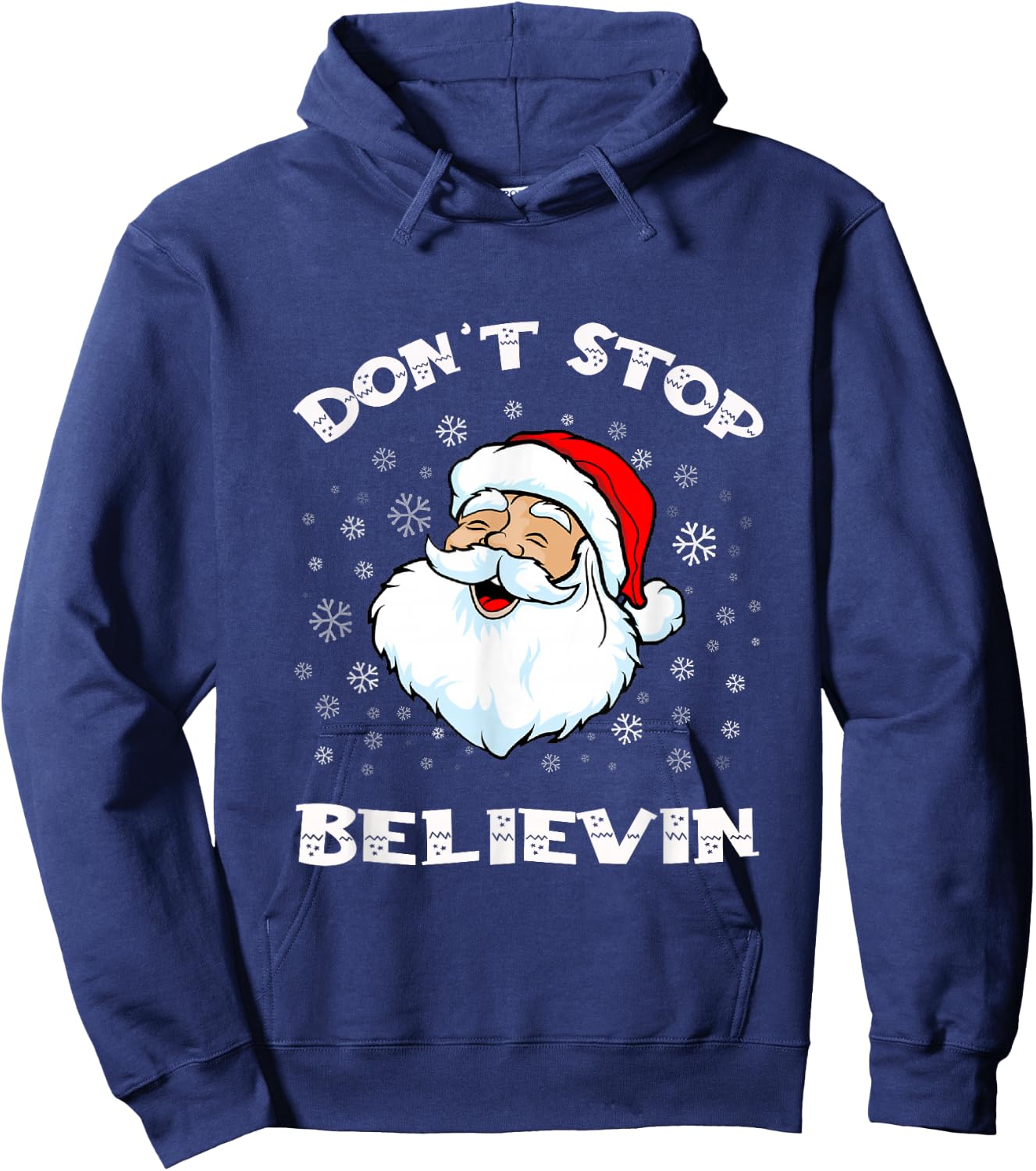 Funny Christmas Santa Xmas Santa don't stop believing Hoodie - Hoodie | Navy