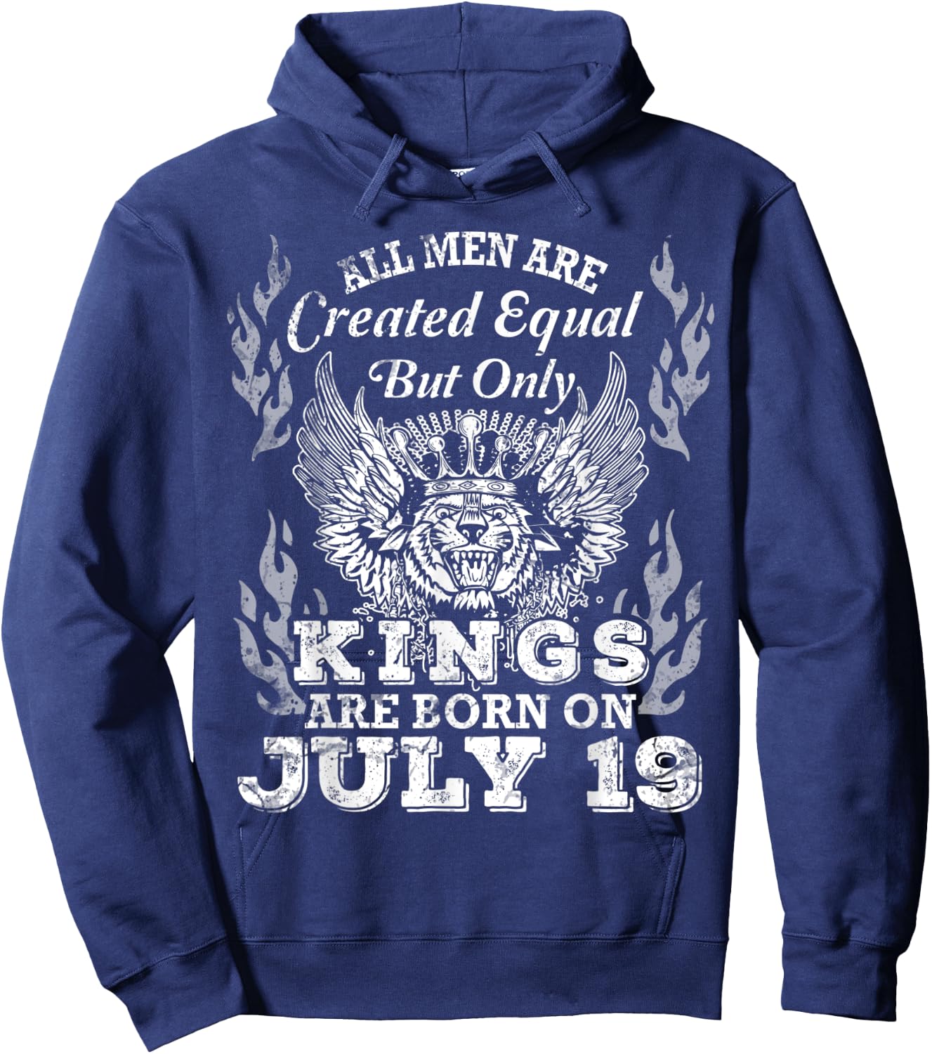 All Men Are Created Equal But Only Kings Are Born On July 19 Hoodie - Hoodie | Navy