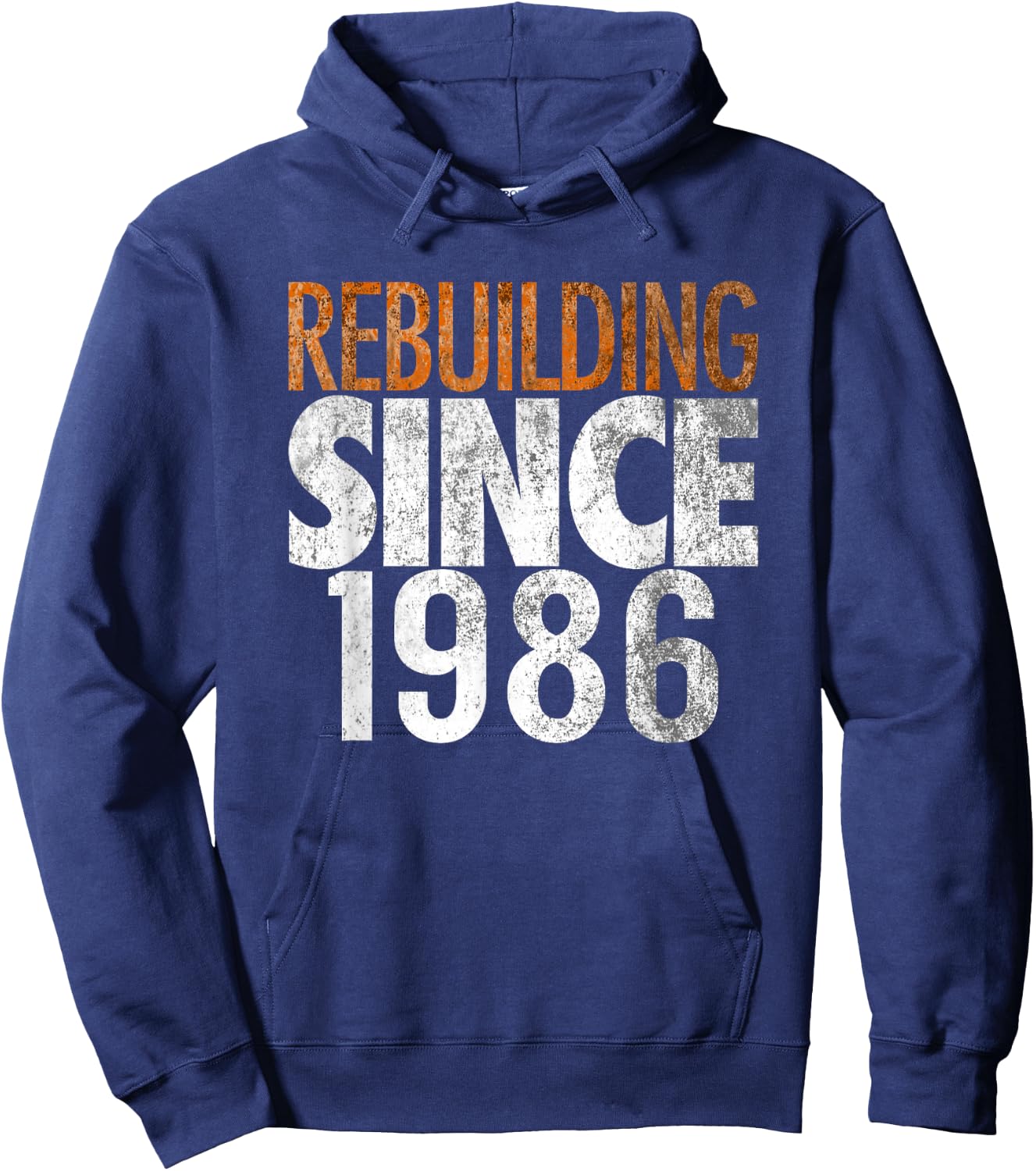 Rebuilding Since 1986 Hoodie - Hoodie | Navy