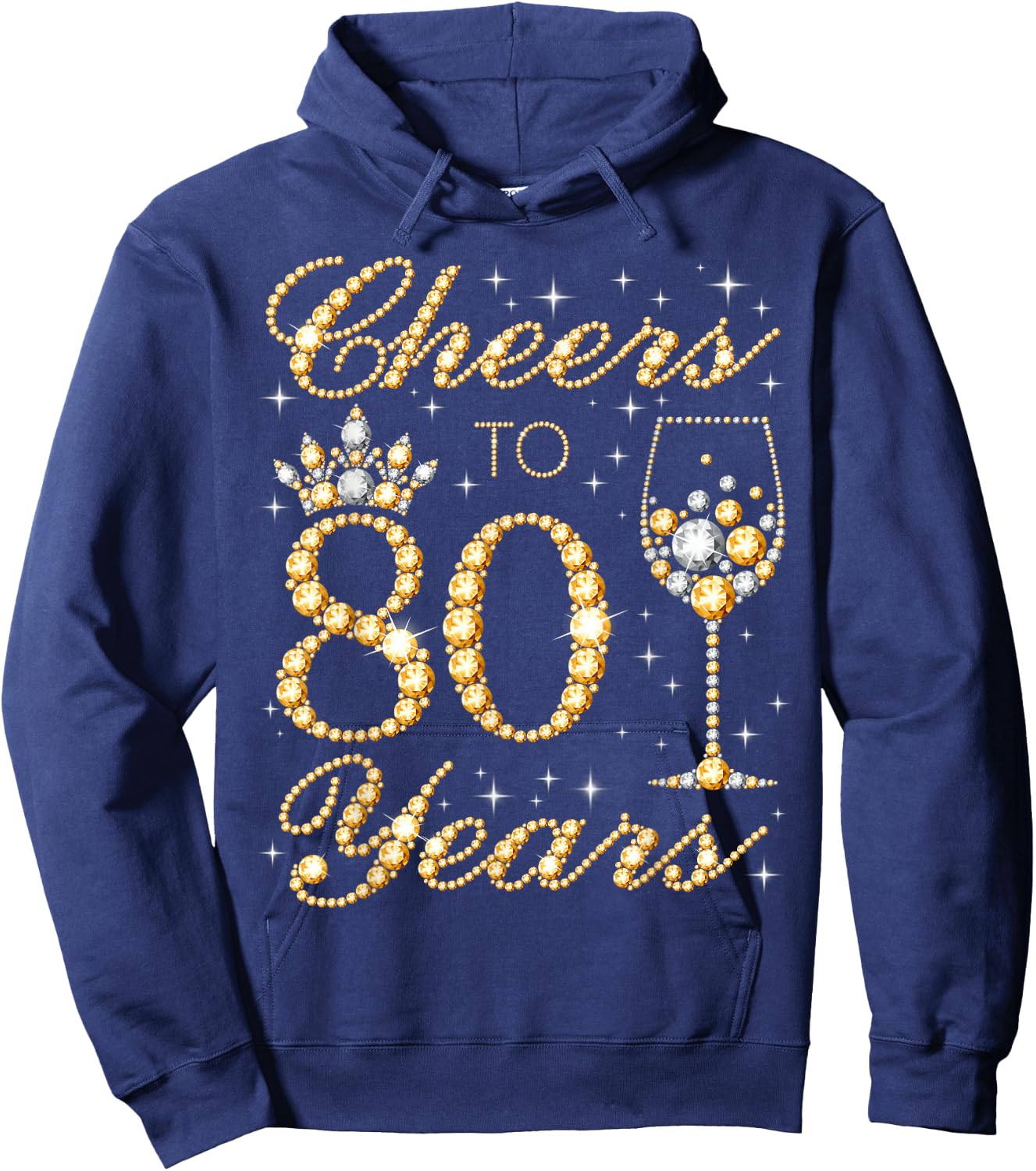 Cheers to 80 Years, 80th Queen's Birthday, 80 Years Old Hoodie - Hoodie | Navy