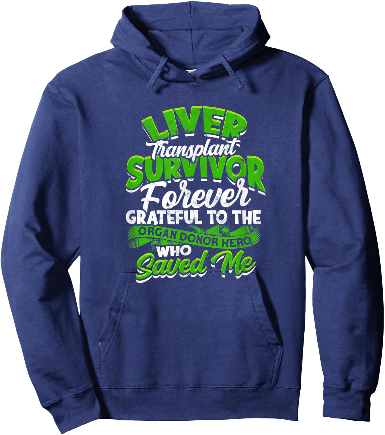 Liver Transplant Survivor Forever grateful to the organ Hoodie - Hoodie | Navy