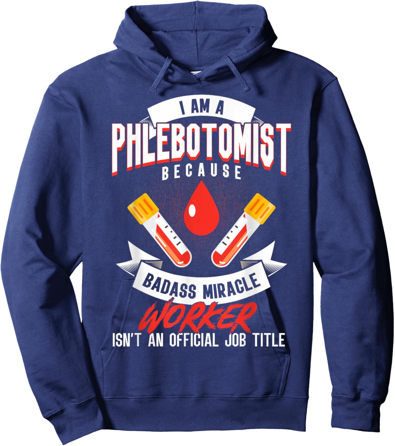 Phlebotomy Techs I'm A Phlebotomist Phlebotomy Phlebotomists Hoodie - Hoodie | Navy