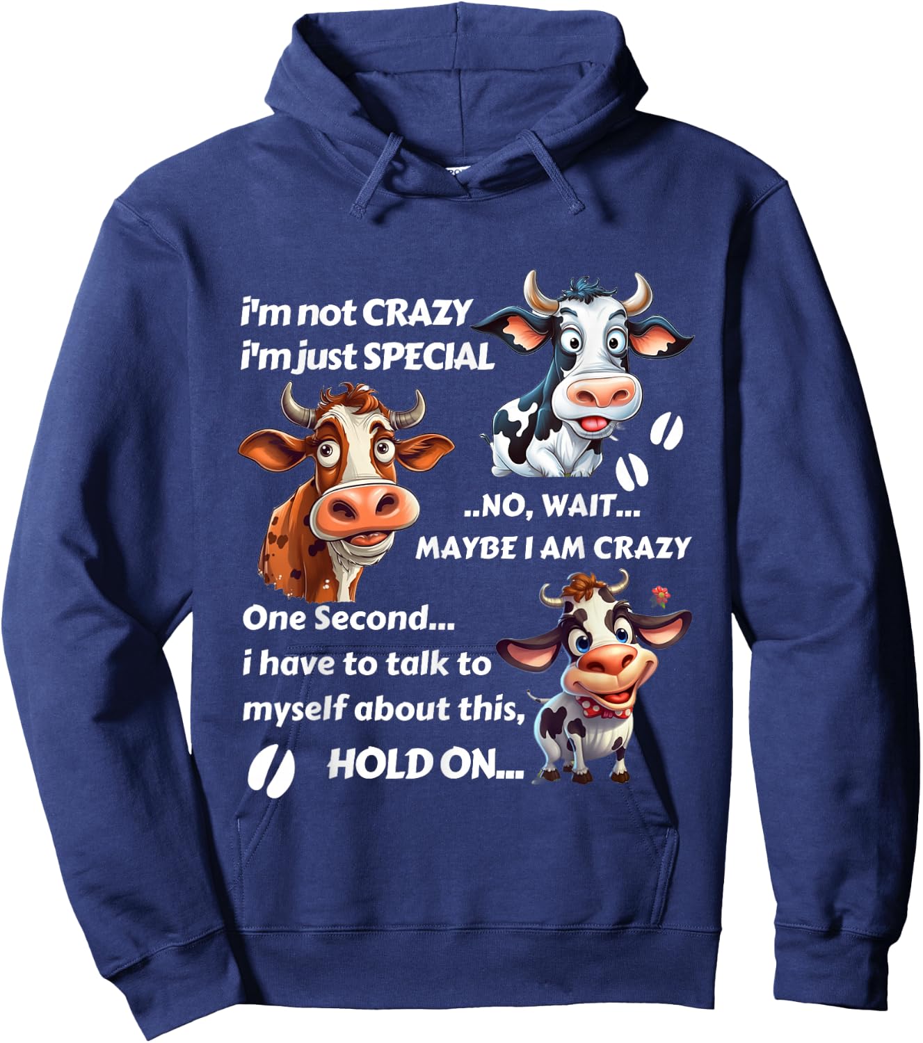 Funny Cow I'm Not Crazy I'm Just Special Hoodie - Hoodie | Navy
